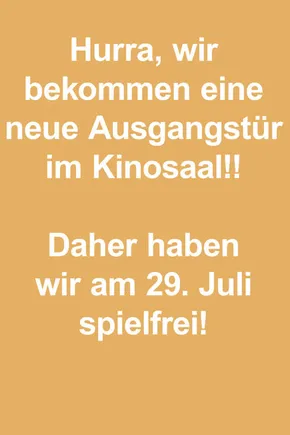 Poster: 29. Juli    UMBAUPAUSE